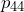 p_{44}
