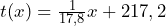 t(x) = \frac{1}{17,8}x + 217,2